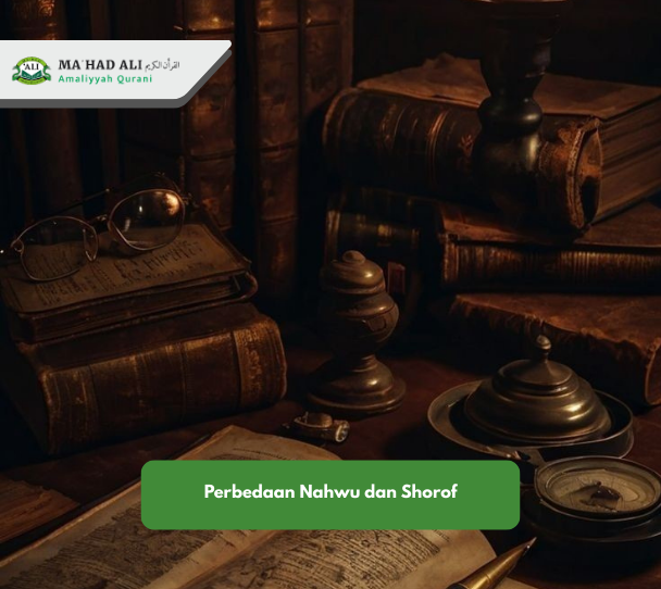 Perbedaan Nahwu dan Shorof