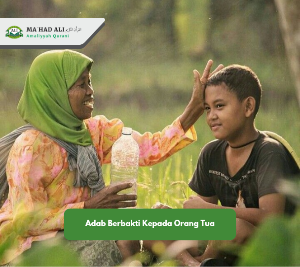 Adab Berbakti Kepada Orang Tua